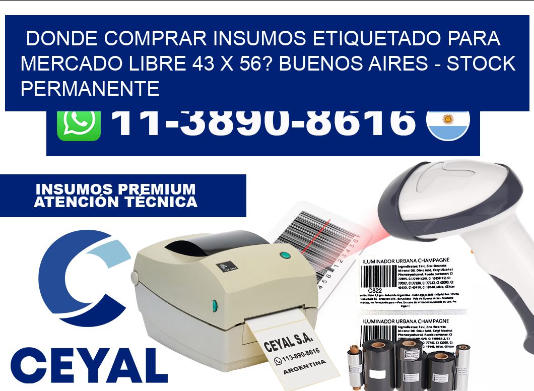 Donde Comprar insumos etiquetado para mercado libre 43 x 56? Buenos Aires - Stock permanente