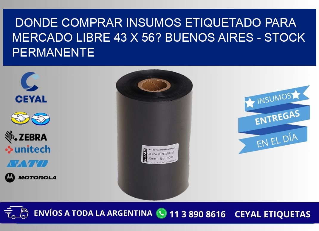 Donde Comprar insumos etiquetado para mercado libre 43 x 56? Buenos Aires - Stock permanente