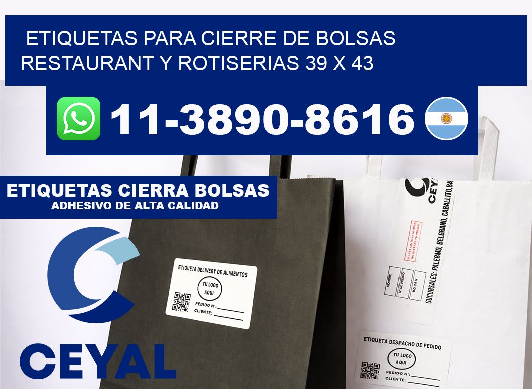 ETIQUETAS PARA CIERRE DE BOLSAS RESTAURANT Y ROTISERIAS 39 x 43