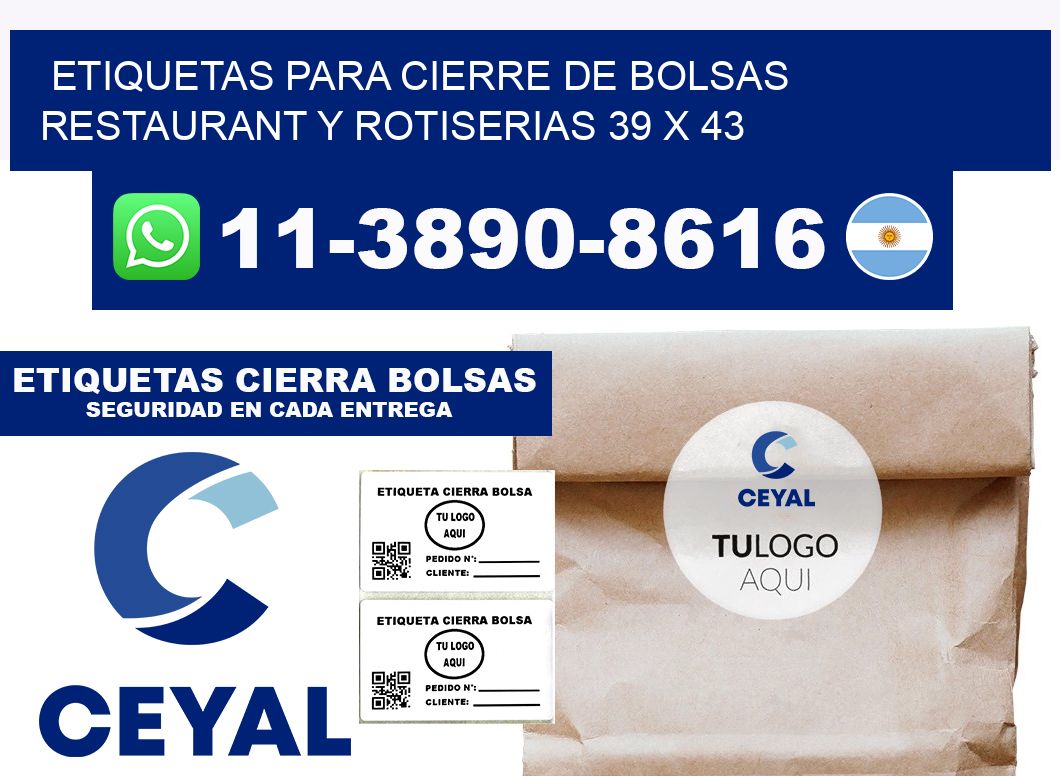 ETIQUETAS PARA CIERRE DE BOLSAS RESTAURANT Y ROTISERIAS 39 x 43