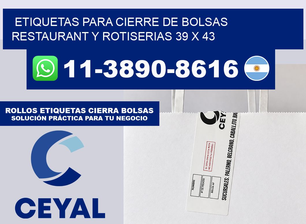 ETIQUETAS PARA CIERRE DE BOLSAS RESTAURANT Y ROTISERIAS 39 x 43
