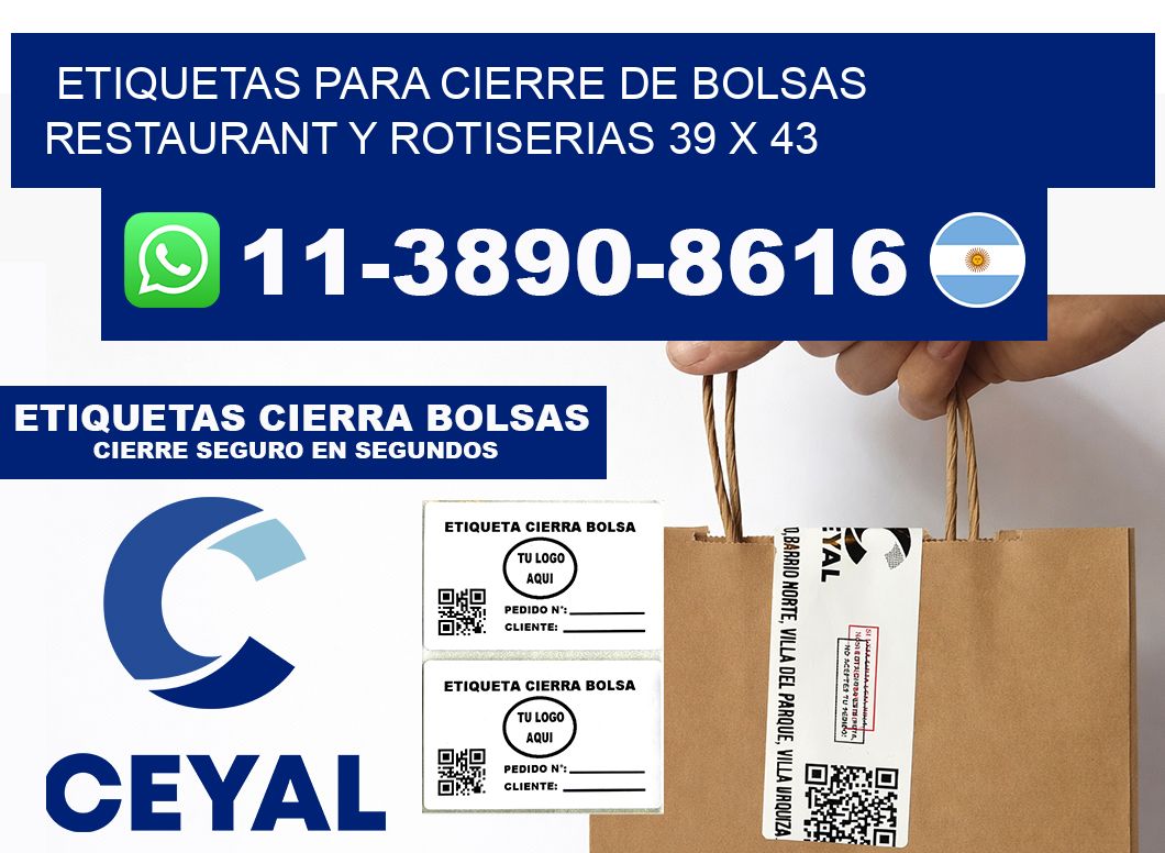 ETIQUETAS PARA CIERRE DE BOLSAS RESTAURANT Y ROTISERIAS 39 x 43