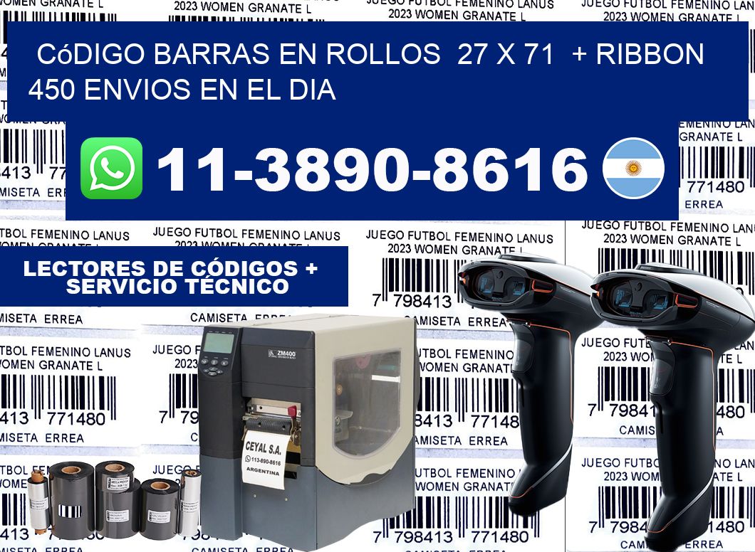 código barras en rollos  27 x 71  + ribbon  450 Envios en el dia