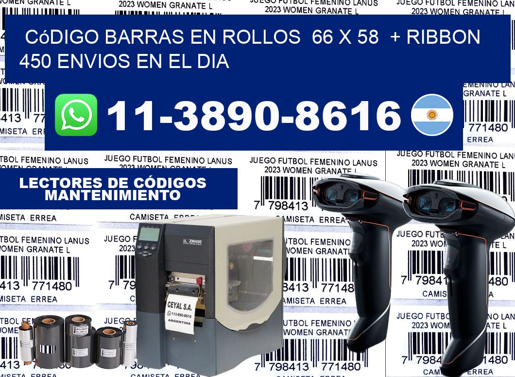 código barras en rollos  66 x 58  + ribbon  450 Envios en el dia
