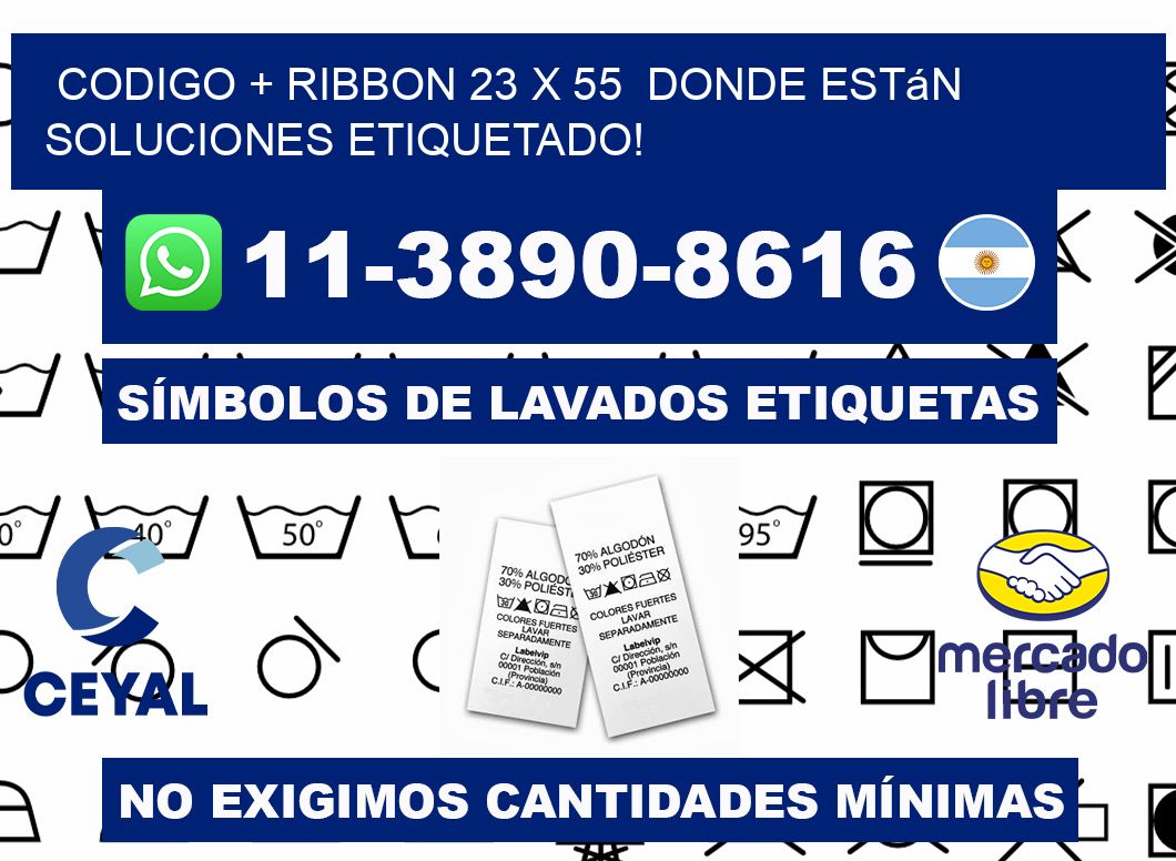 codigo + ribbon 23 x 55  donde están soluciones etiquetado!