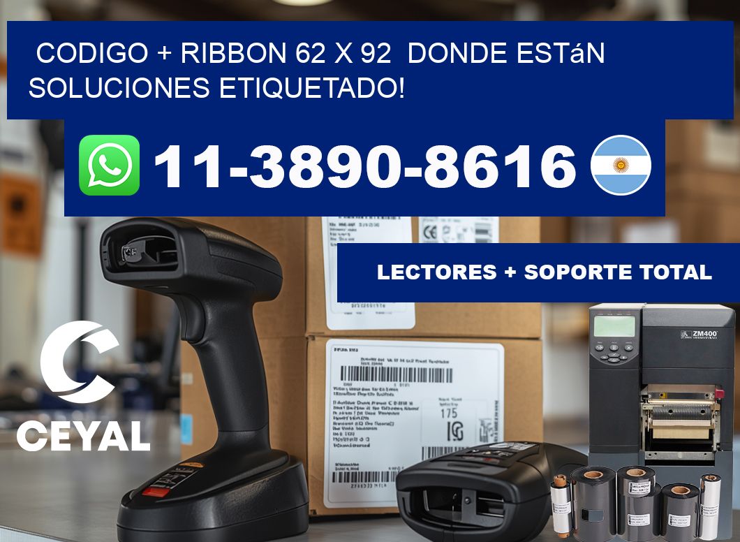 codigo + ribbon 62 x 92  donde están soluciones etiquetado!