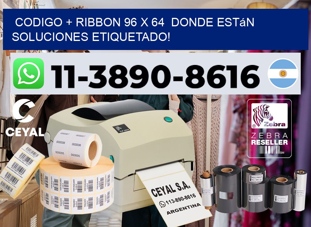 codigo + ribbon 96 x 64  donde están soluciones etiquetado!