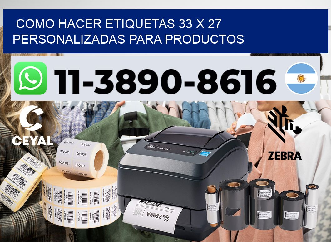 como hacer etiquetas 33 x 27 personalizadas para productos