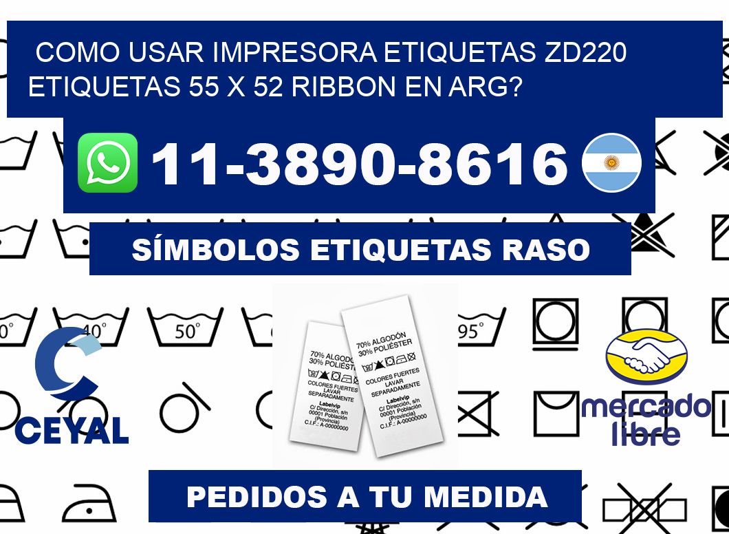 como usar impresora etiquetas zd220 etiquetas 55 x 52 ribbon en ARG?