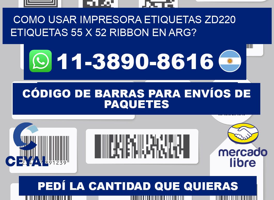 como usar impresora etiquetas zd220 etiquetas 55 x 52 ribbon en ARG?