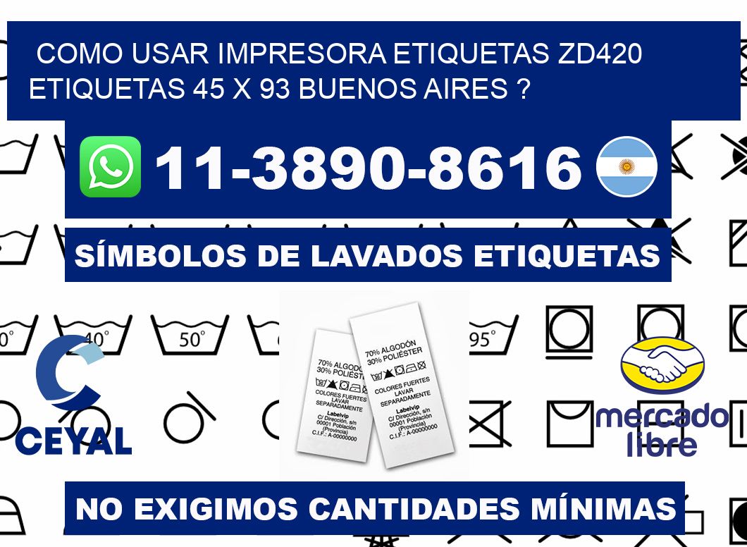 como usar impresora etiquetas zd420 etiquetas 45 x 93 Buenos Aires ?