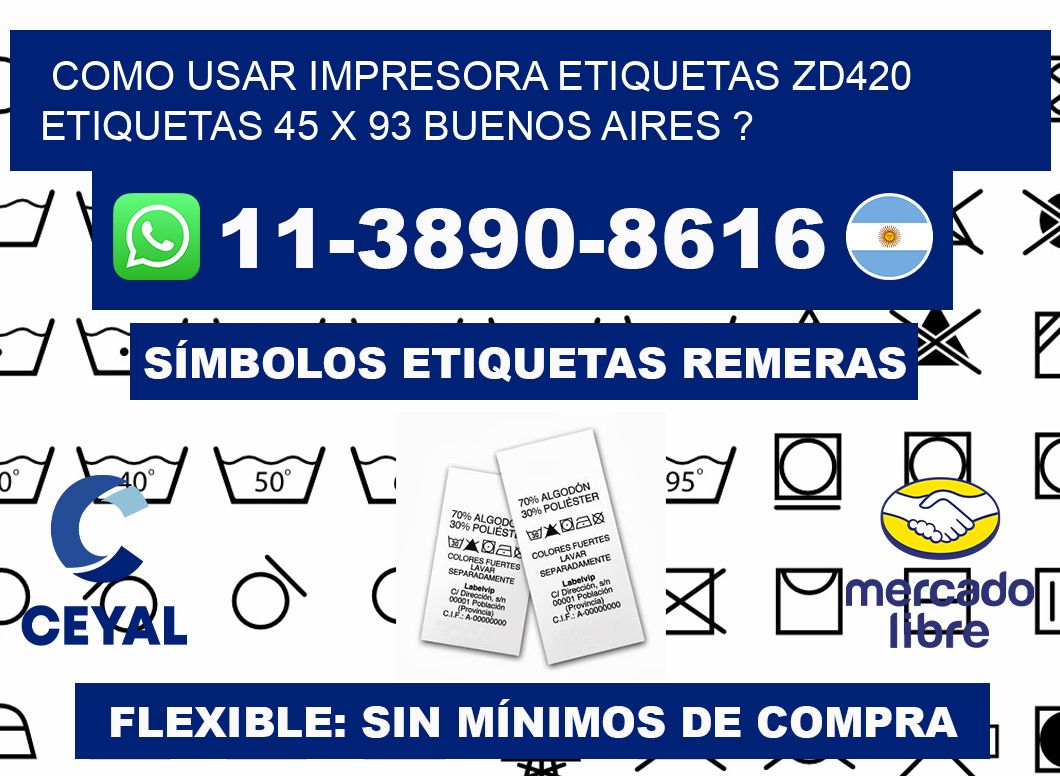 como usar impresora etiquetas zd420 etiquetas 45 x 93 Buenos Aires ?