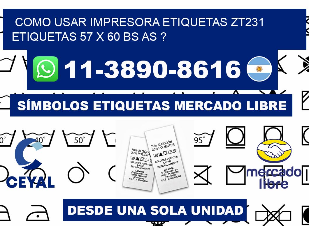 como usar impresora etiquetas zt231 etiquetas 57 x 60 BS AS ?