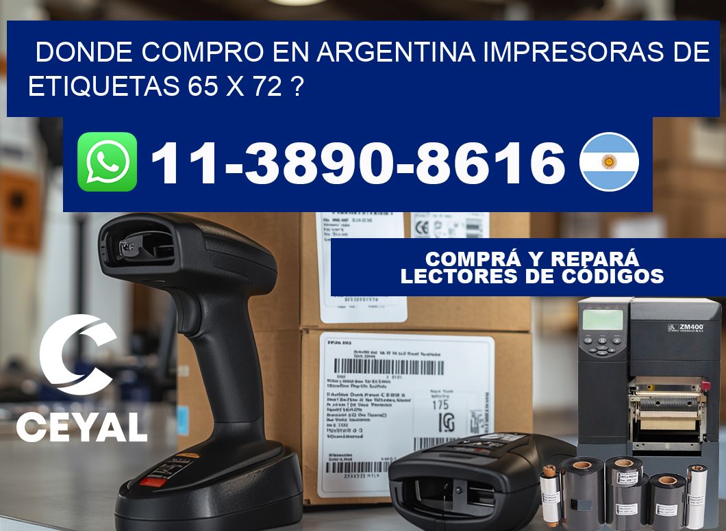 donde compro en argentina impresoras de etiquetas 65 x 72 ?