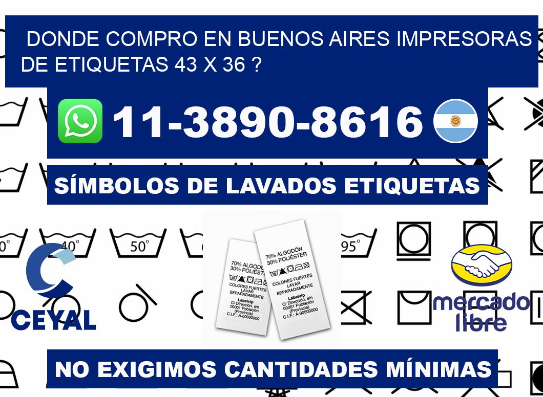 donde compro en buenos aires impresoras de etiquetas 43 x 36 ?