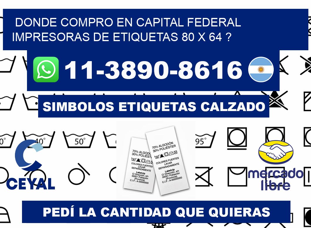 donde compro en capital federal impresoras de etiquetas 80 x 64 ?