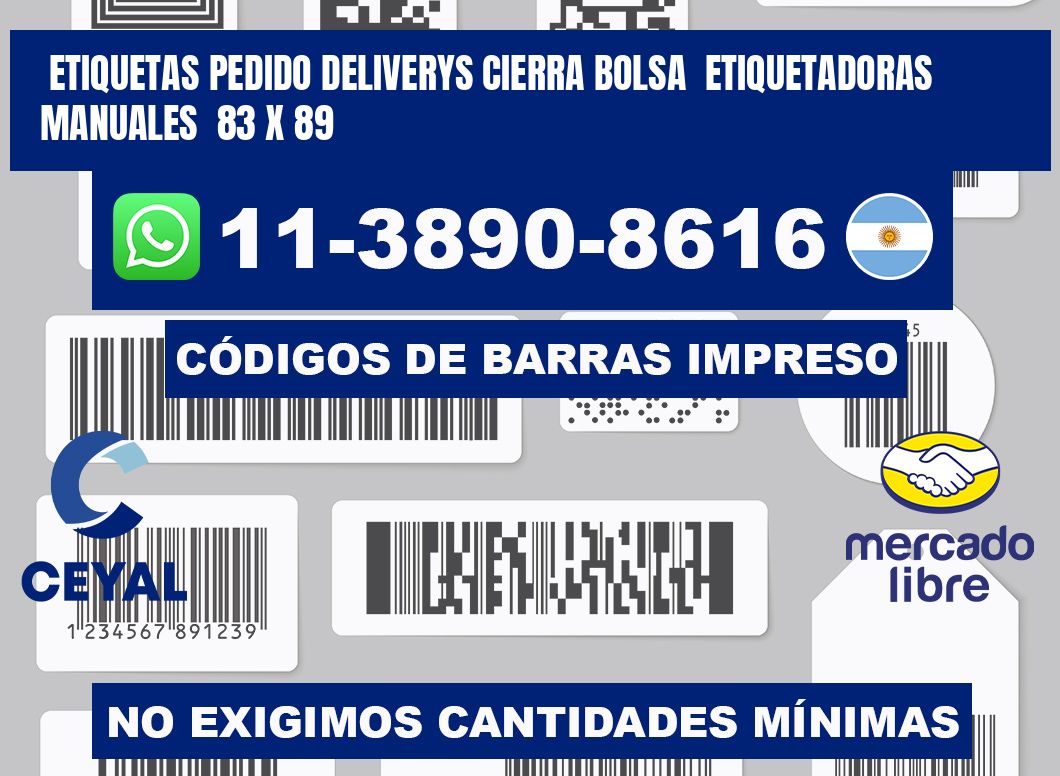 etiquetas pedido deliverys cierra bolsa  Etiquetadoras Manuales  83 x 89