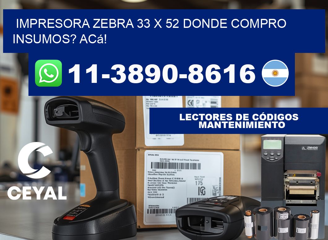 impresora zebra 33 x 52 Donde compro insumos? Acá!