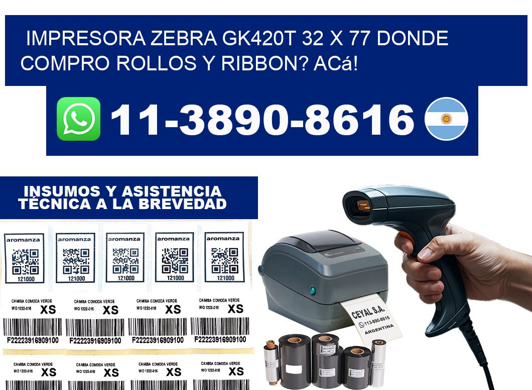impresora zebra gk420t 32 x 77 Donde compro rollos y ribbon? Acá!