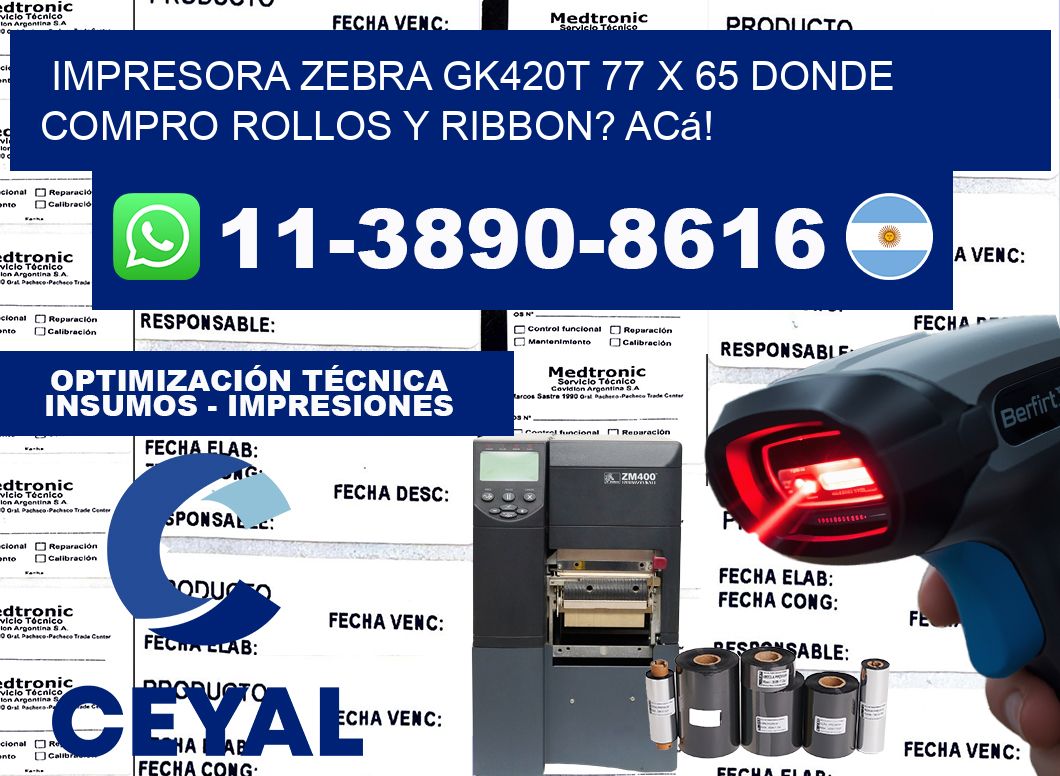 impresora zebra gk420t 77 x 65 Donde compro rollos y ribbon? Acá!