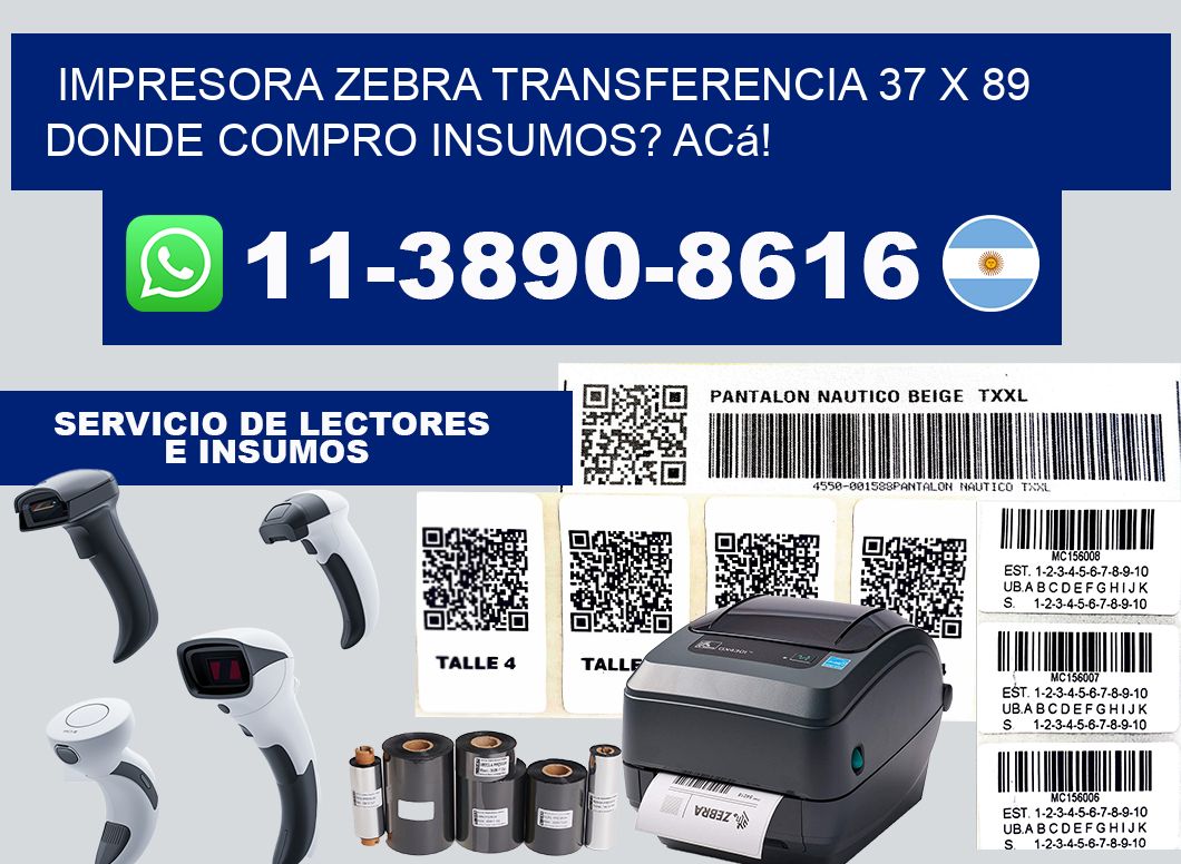 impresora zebra transferencia 37 x 89 Donde compro insumos? Acá!