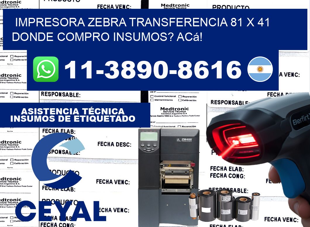 impresora zebra transferencia 81 x 41 Donde compro insumos? Acá!