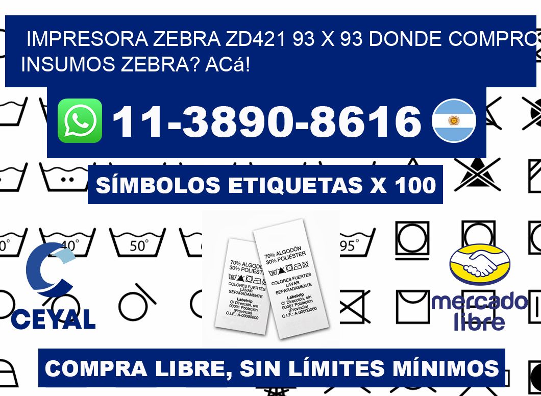 impresora zebra zd421 93 x 93 Donde compro insumos zebra? Acá!