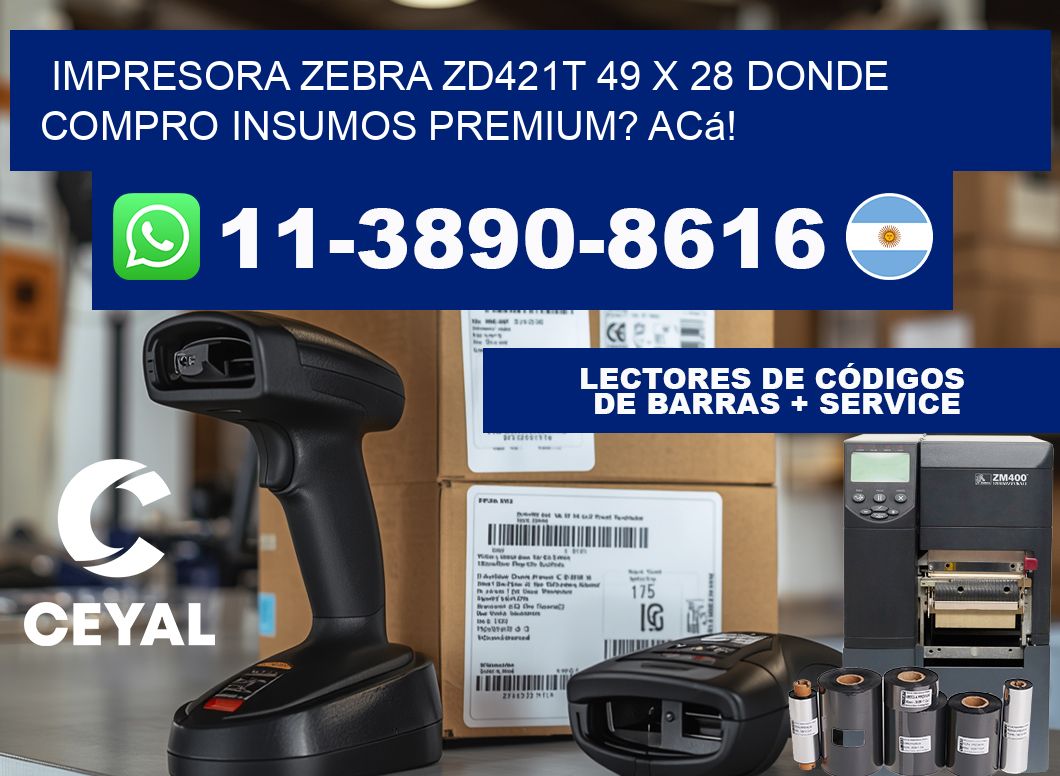 impresora zebra zd421t 49 x 28 Donde compro insumos premium? Acá!