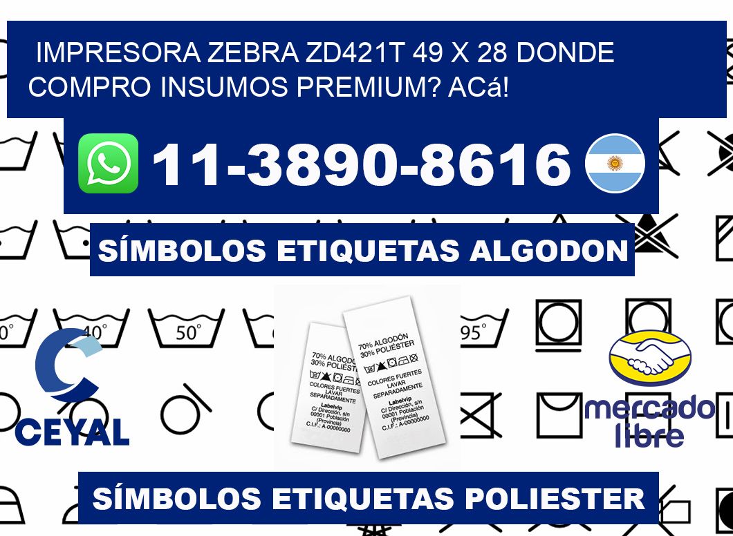 impresora zebra zd421t 49 x 28 Donde compro insumos premium? Acá!