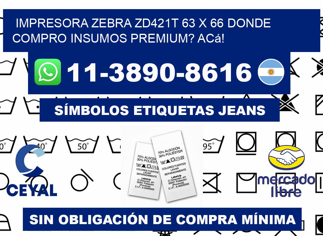 impresora zebra zd421t 63 x 66 Donde compro insumos premium? Acá!