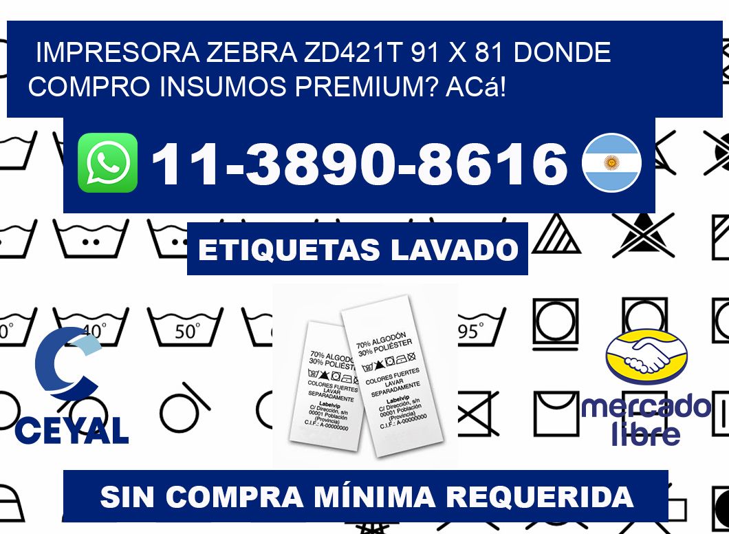 impresora zebra zd421t 91 x 81 Donde compro insumos premium? Acá!