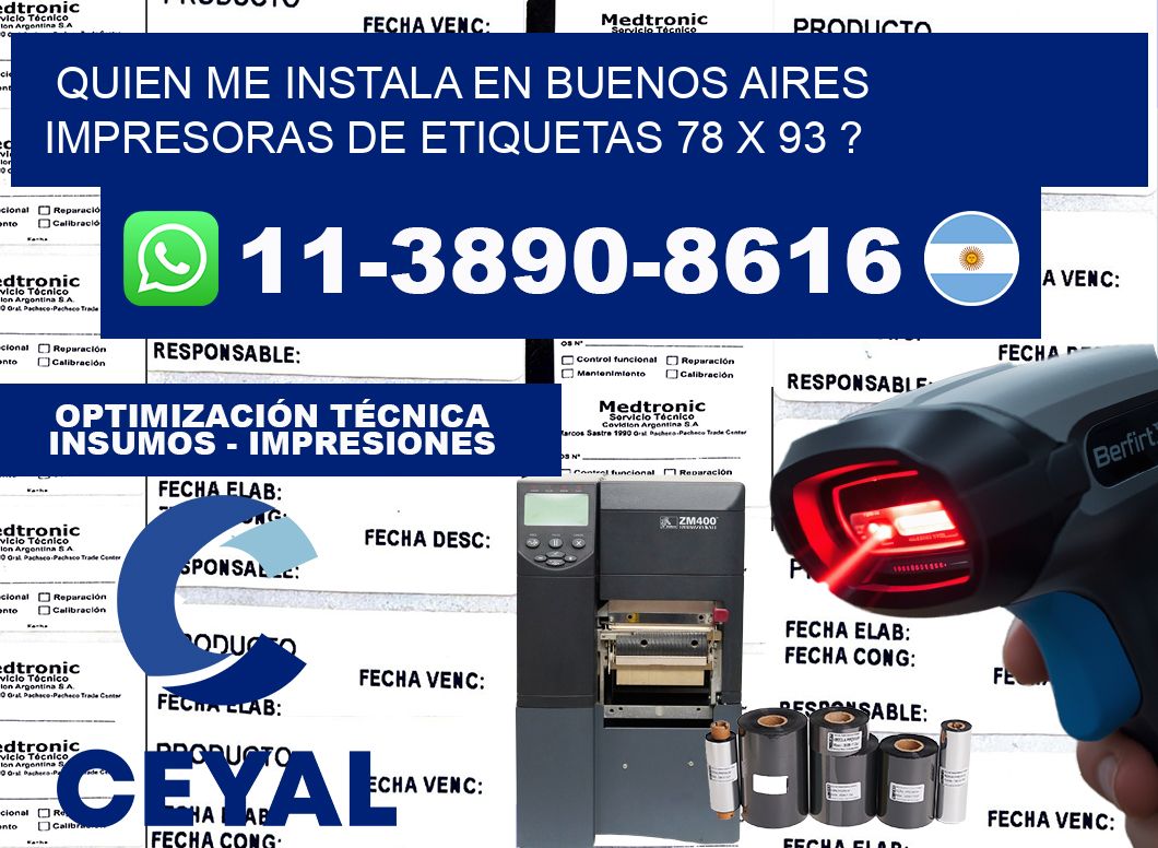 quien me instala en buenos aires impresoras de etiquetas 78 x 93 ?