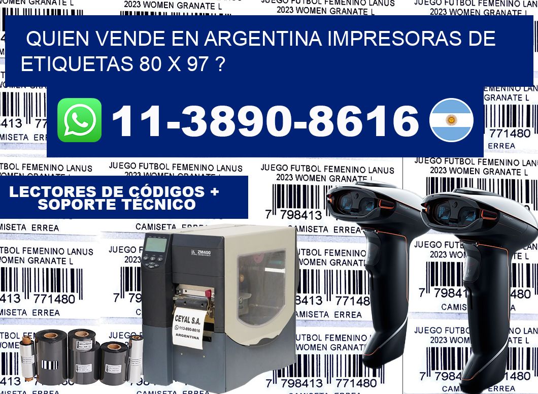 quien vende en argentina impresoras de etiquetas 80 x 97 ?