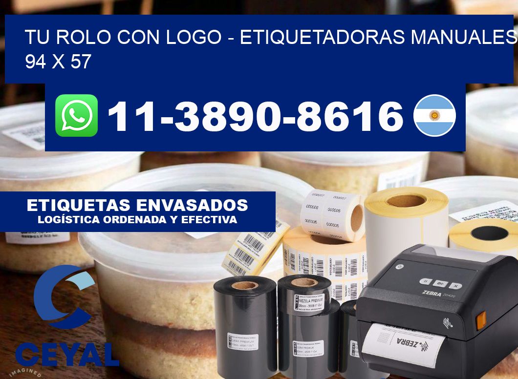 tu rolo con logo - Etiquetadoras Manuales  94 x 57