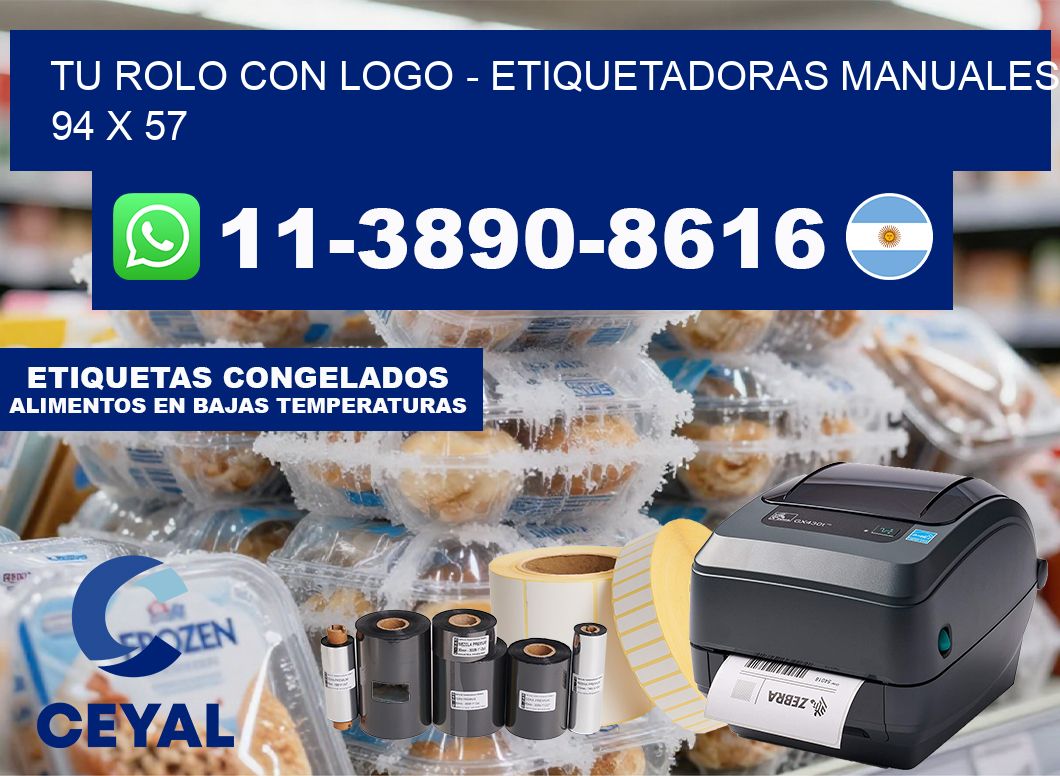 tu rolo con logo – Etiquetadoras Manuales  94 x 57