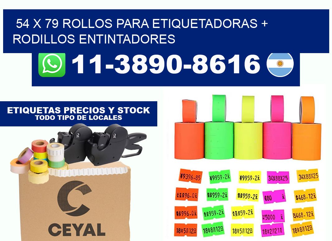 54 x 79 rollos para etiquetadoras + rodillos entintadores