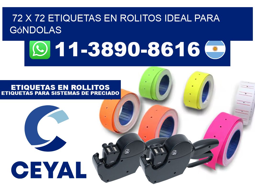 72 x 72 etiquetas en rolitos ideal para góndolas