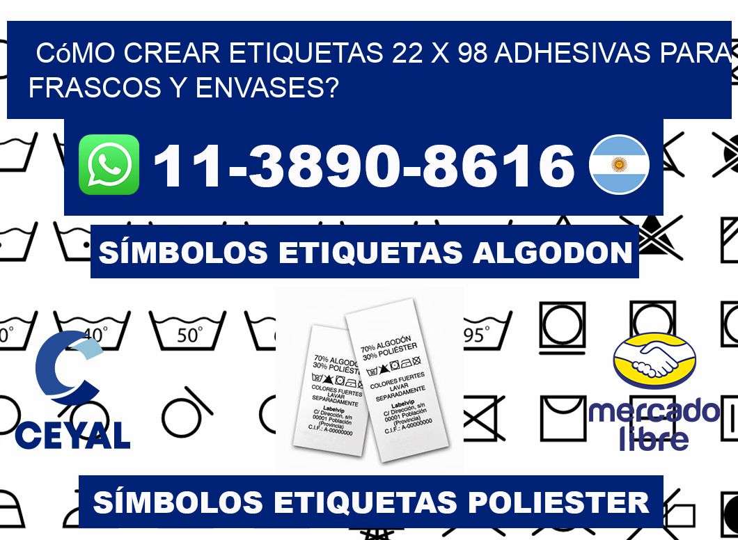 Cómo crear etiquetas 22 x 98 adhesivas para frascos y envases?