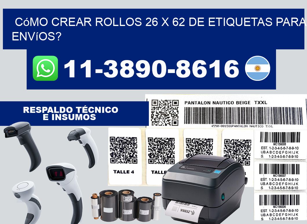 Cómo crear rollos 26 x 62 de etiquetas para envíos?