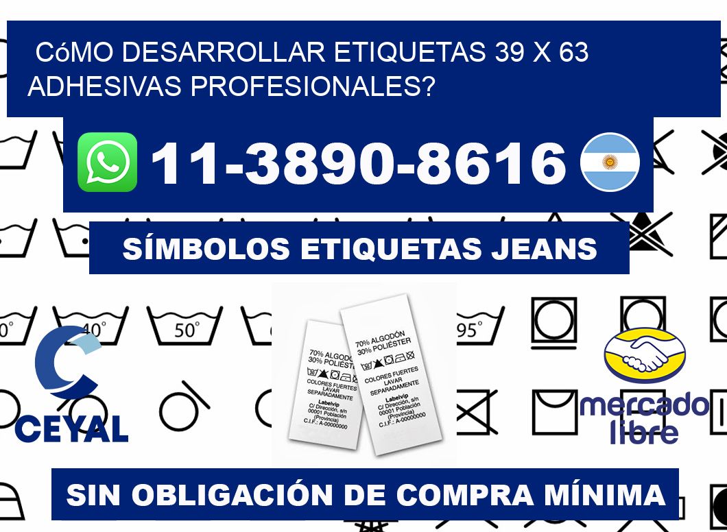 Cómo desarrollar etiquetas 39 x 63 adhesivas profesionales?