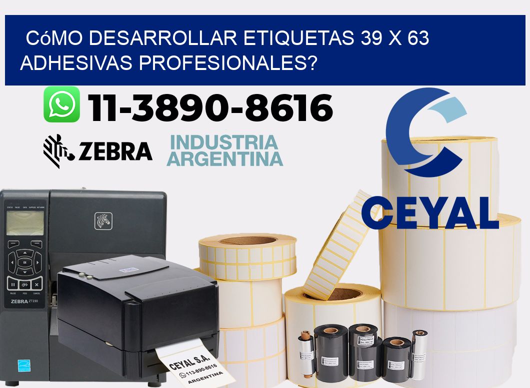 Cómo desarrollar etiquetas 39 x 63 adhesivas profesionales?