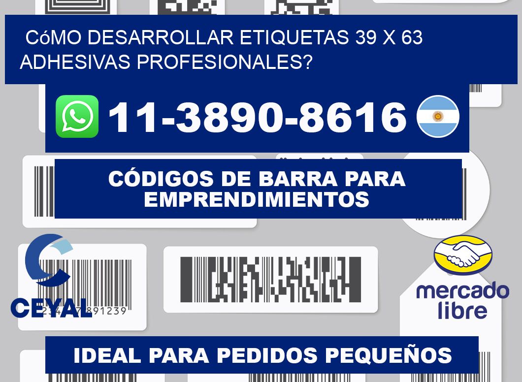 Cómo desarrollar etiquetas 39 x 63 adhesivas profesionales?