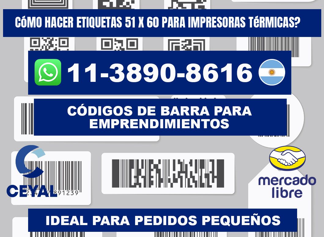 Cómo hacer etiquetas 51 x 60 para impresoras térmicas?