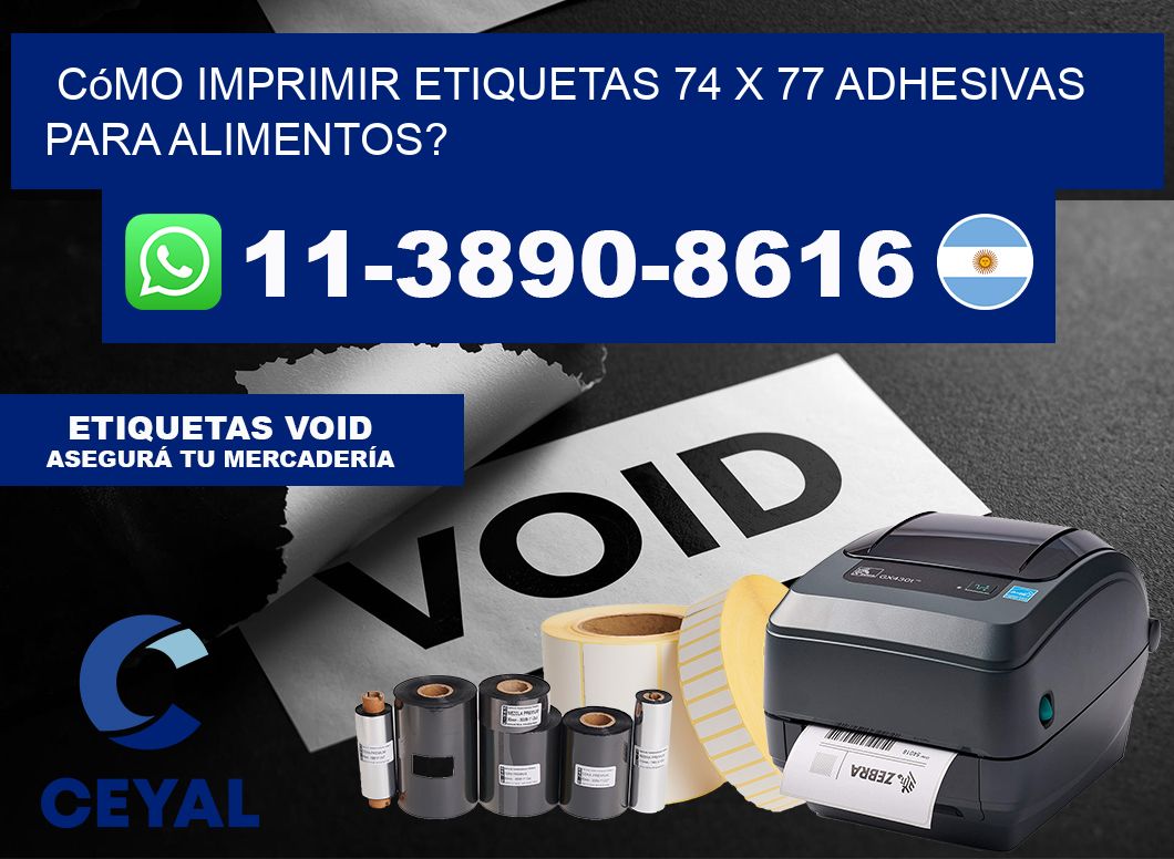 Cómo imprimir etiquetas 74 x 77 adhesivas para alimentos?