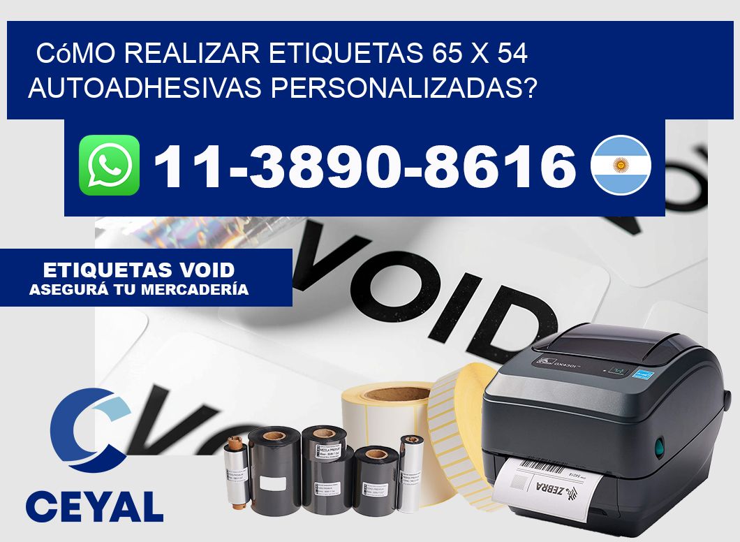 Cómo realizar etiquetas 65 x 54 autoadhesivas personalizadas?