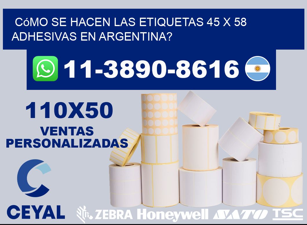 Cómo se hacen las etiquetas 45 x 58 adhesivas en Argentina?