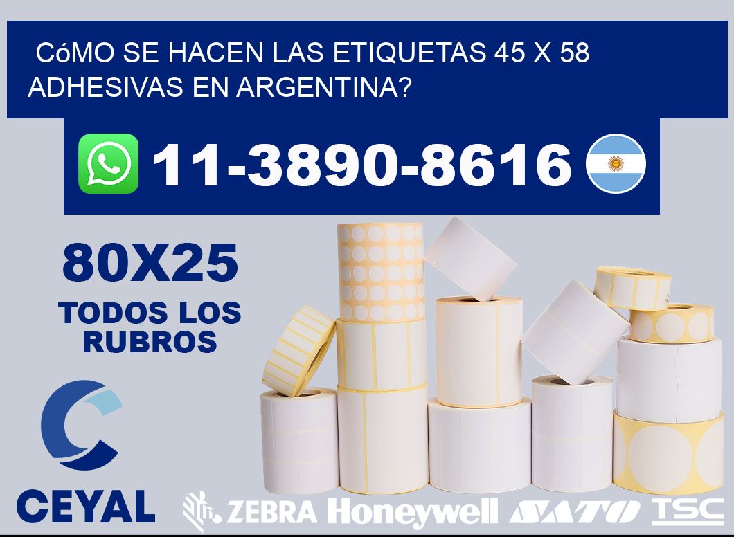 Cómo se hacen las etiquetas 45 x 58 adhesivas en Argentina?