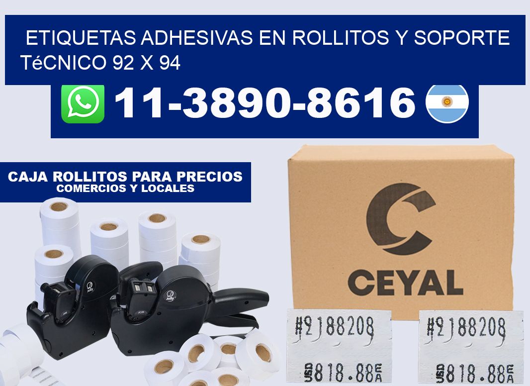 Etiquetas adhesivas en rollitos y soporte técnico 92 x 94