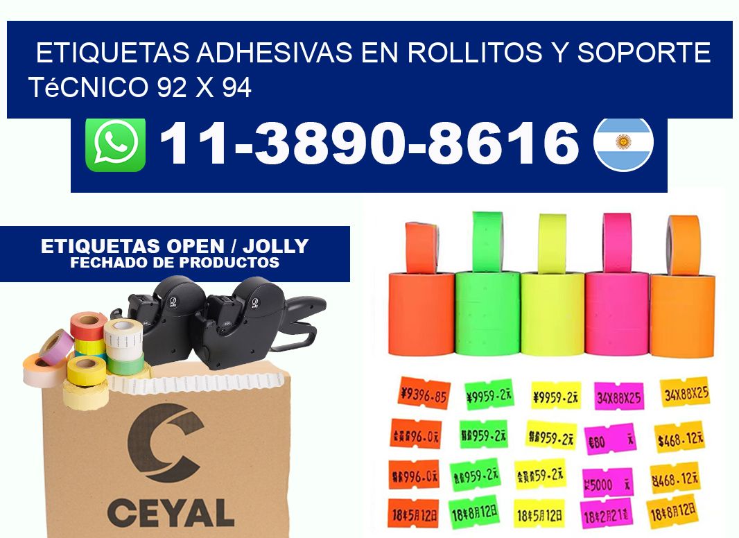 Etiquetas adhesivas en rollitos y soporte técnico 92 x 94