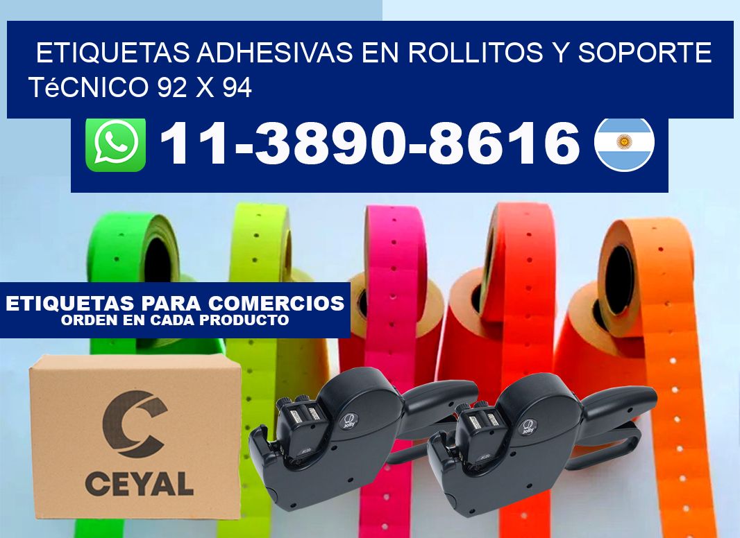 Etiquetas adhesivas en rollitos y soporte técnico 92 x 94